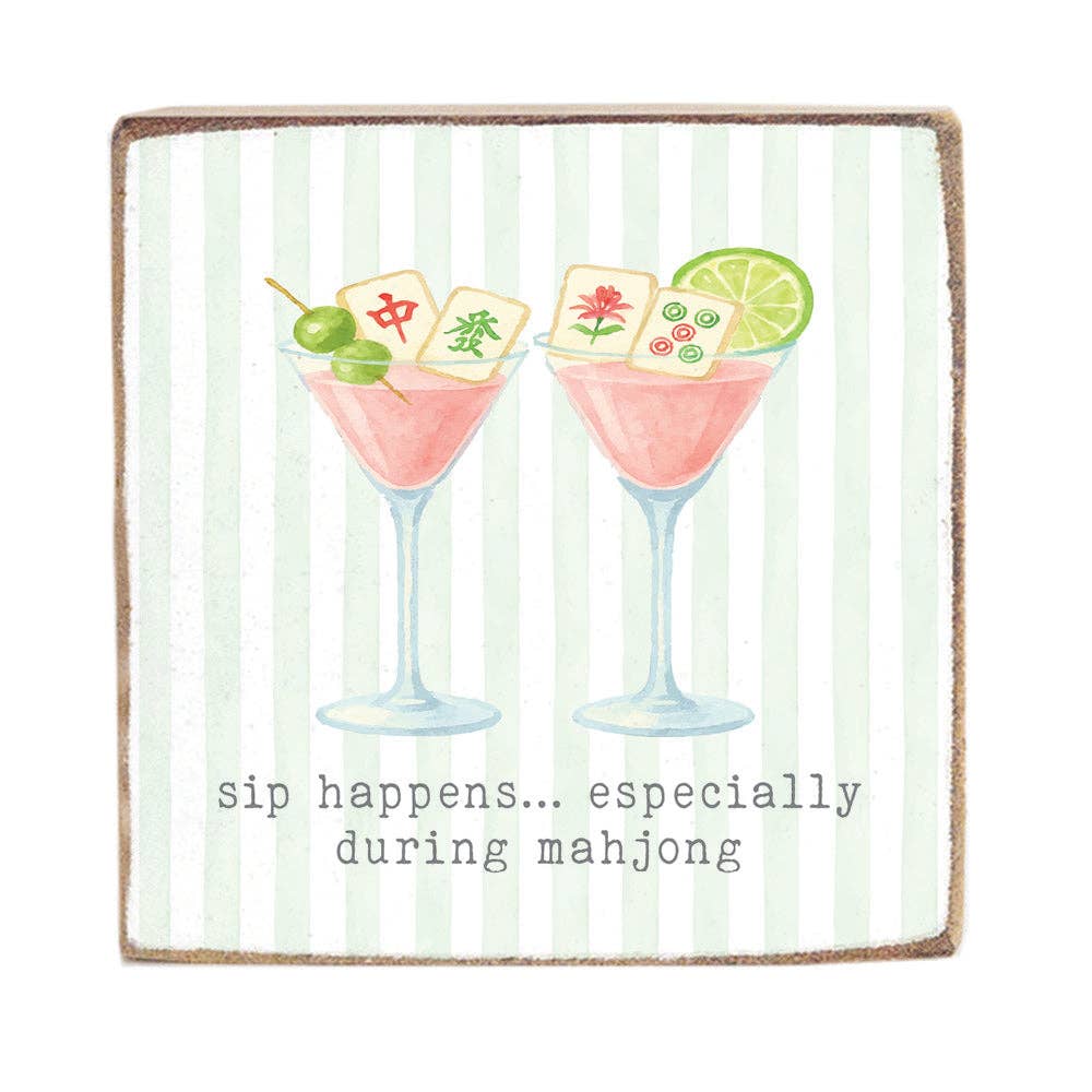 Mahjong Sip Happens Block Sign | Mahjong Decor