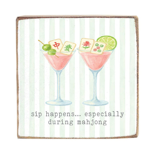 Mahjong Sip Happens Block Sign | Mahjong Decor